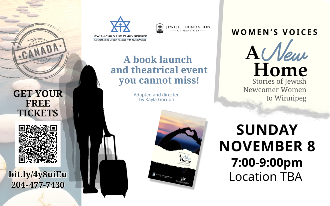 A New Home: Stories of Jewish Newcomer Women to Winnipeg